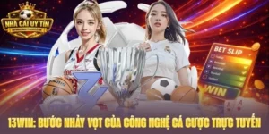 13WIN: Bước Nhảy Vọt Của Công Nghệ Cá Cược Trực Tuyến 2026